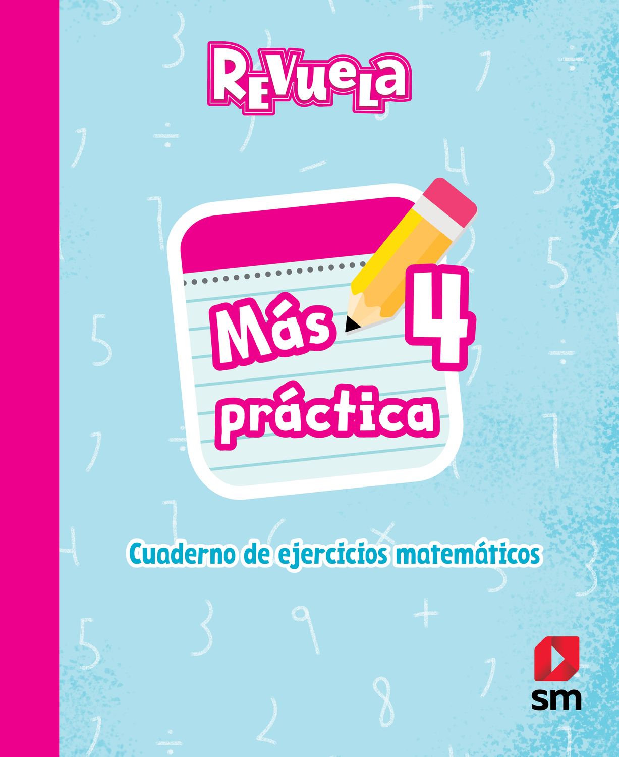 CUARTO PL - REVUELA MATEMATICAS 4 CUADERNO - SM - 26 - ISBN 9781644869147
