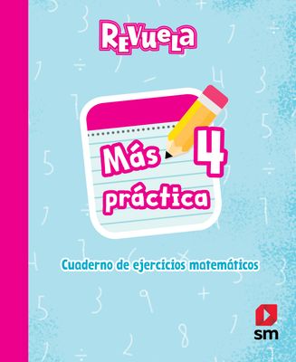 CUARTO PL - REVUELA MATEMATICAS 4 CUADERNO - SM - 26 - ISBN 9781644869147