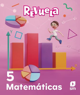 QUINTO PL - REVUELA MATEMATICAS 5 TEXTO Y ACCESO DIGITAL - SM - 26 - ISBN 9781644869086