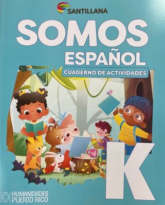 KINDERGARTEN - SOMOS ESPAÑOL K CUADERNO - SANT - 26 - ISBN 9798885802642