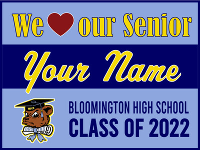 Bloomington High School Yard Sign