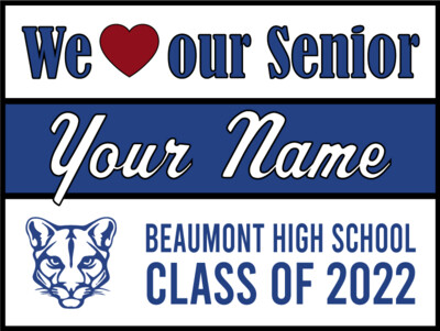 Beaumont High School Yard Sign