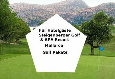 Steigenberger Golf & Spa Resort Golf Pakete - Mallorca -
nur für Hotelgäste - PMI2JF / PMI2JE / PMI2JG / PMI2LG
