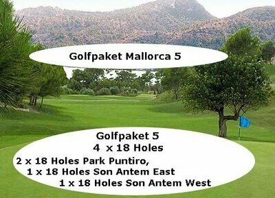 Golfpaket V - P 5 -
4 x 18 Holes -
Park Puntiro, Son Antem East / West - PMI4GG