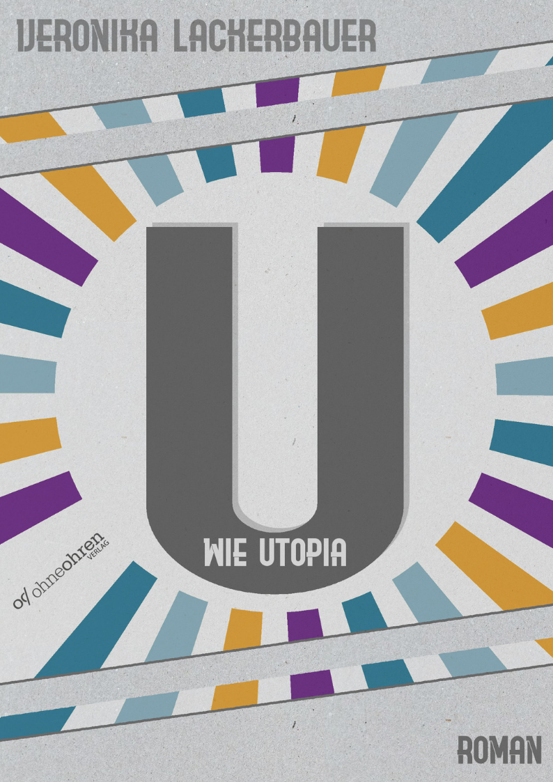 [Veronika Lackerbauer] U wie Utopia (Taschenbuch)