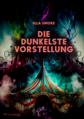VORBESTELLUNG E-BOOK - Ella Smoke: Die dunkelste Vorstellung