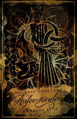 Gastbuch: Melanie Vogltanz - Schwarzes Blut 1: Auferstanden