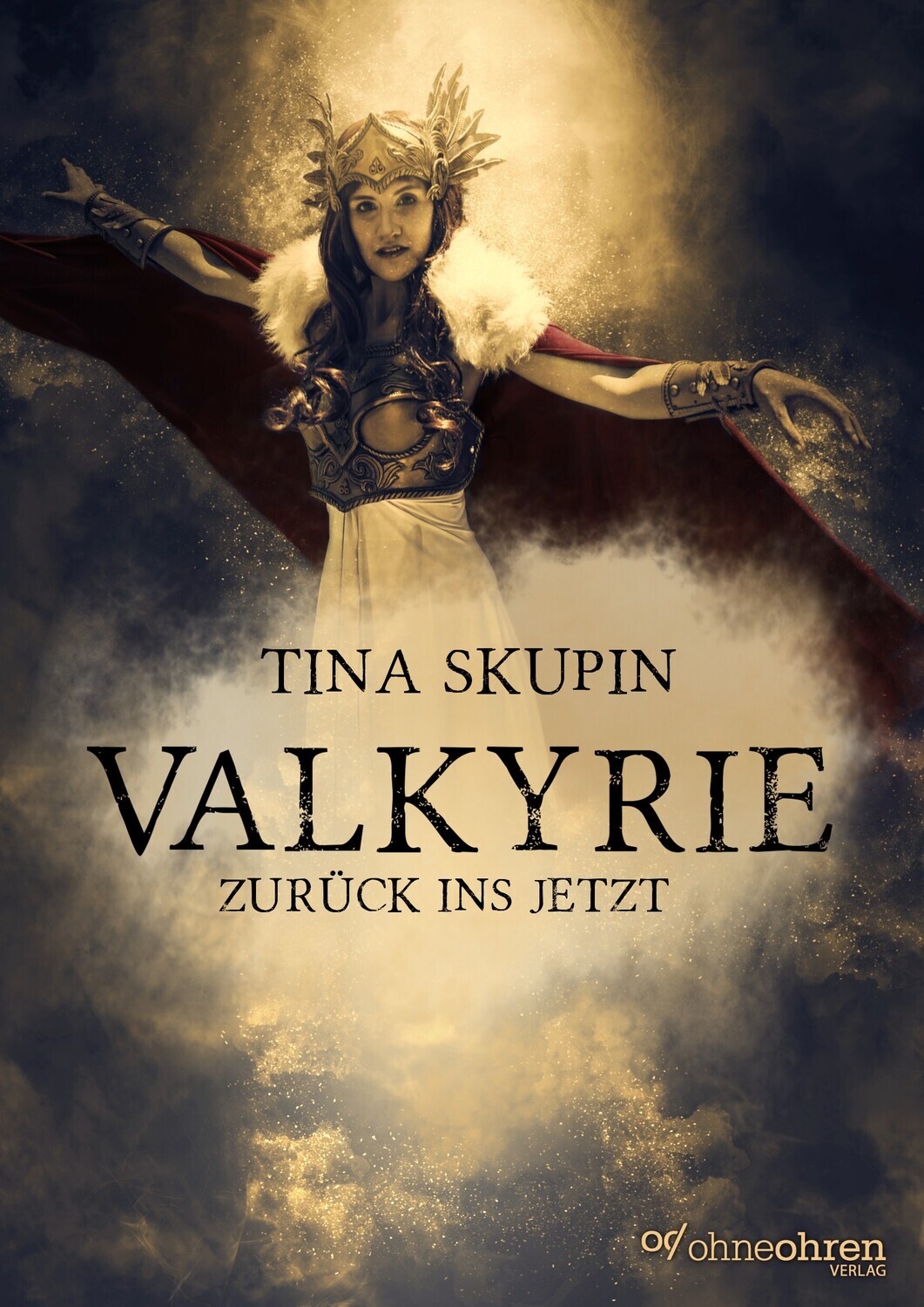 Tina Skupin: Valkyrie (Zurück ins Jetzt)