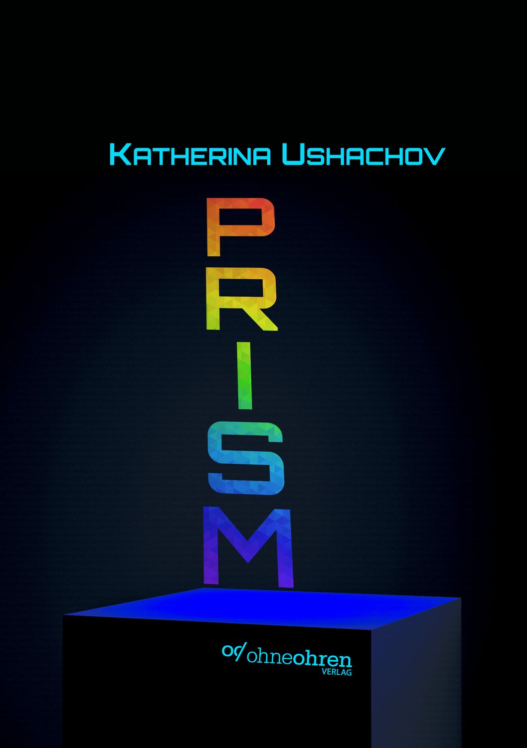Katherina Ushachov: PRISM
