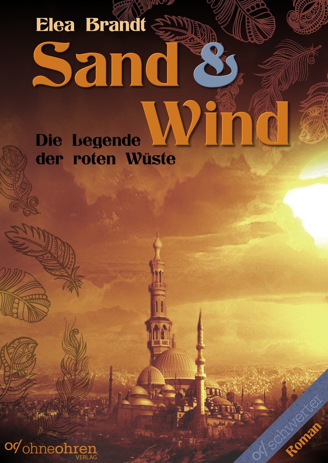 Elea Brandt: Sand &amp; Wind (Die Legende der Roten Wüste)