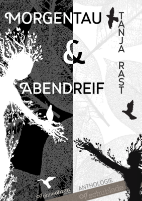 Tanja Rast: Morgentau & Abendreif Tanja Rast: Morgentau & Abendreif