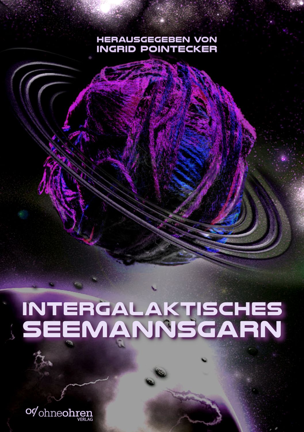 Ingrid Pointecker (Hrsg.): Intergalaktisches Seemannsgarn