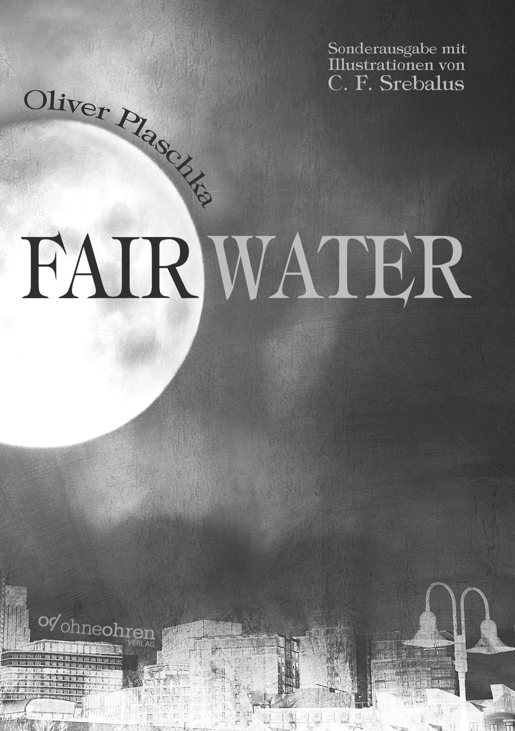 VORBESTELLUNG TASCHENBUCH - Oliver Plaschka: Fairwater