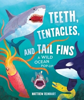 Teeth, Tentacles, and Tail Fins: A Wild Ocean Pop-Up