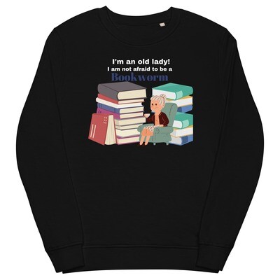 I am an old lady bookworm sweatshirt