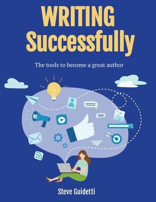 Writing Successfully: Tools to become a great author