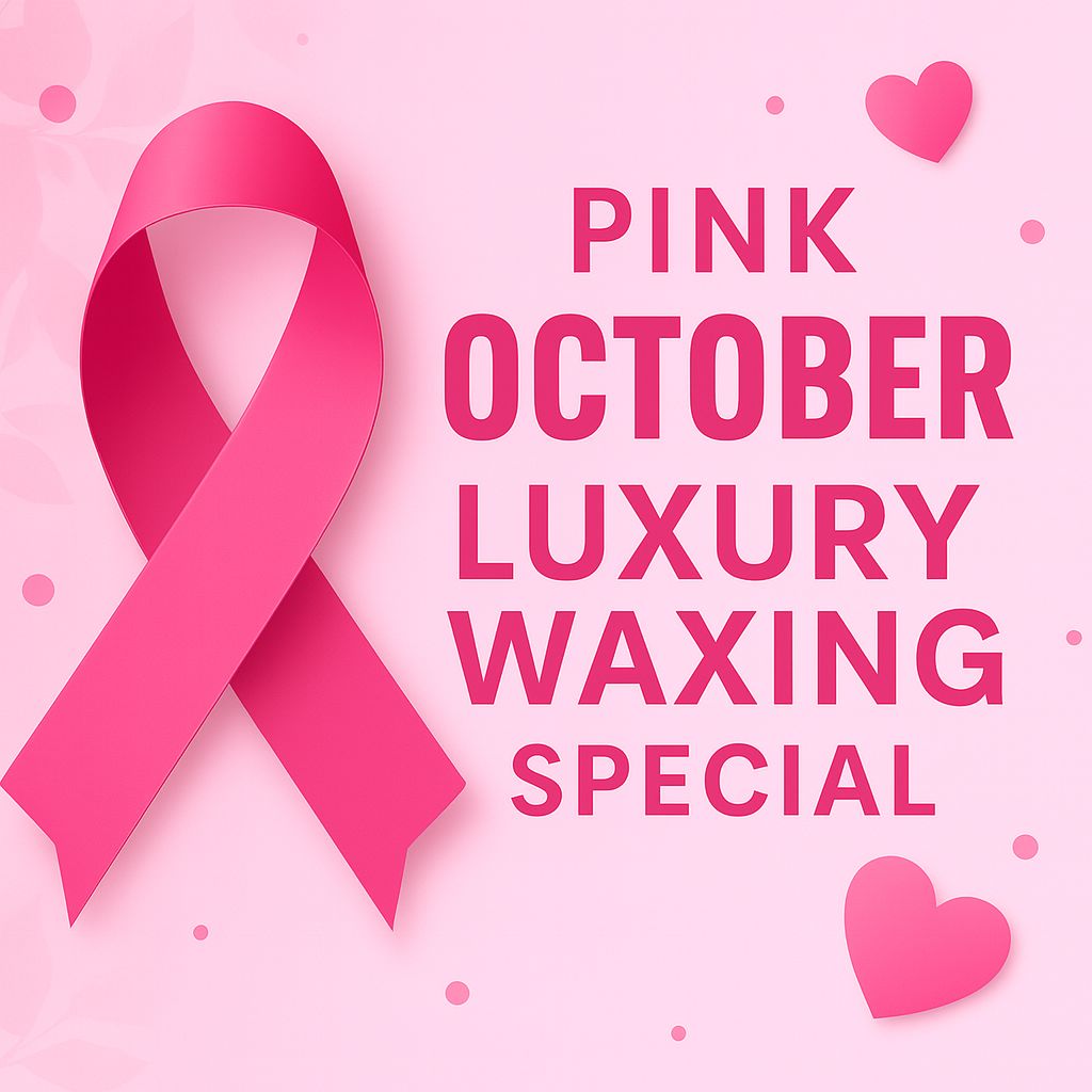 Smooth Confidence Combo – Pink October Luxury Waxing Special