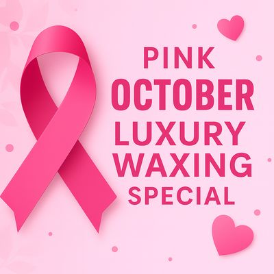 Smooth Confidence Combo – Pink October Luxury Waxing Special