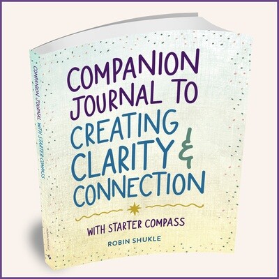 COMPANION JOURNAL TO CREATING CLARITY & CONNECTION WITH STARTER COMPASS