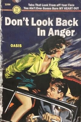 DON’T LOOK BACK IN ANGER