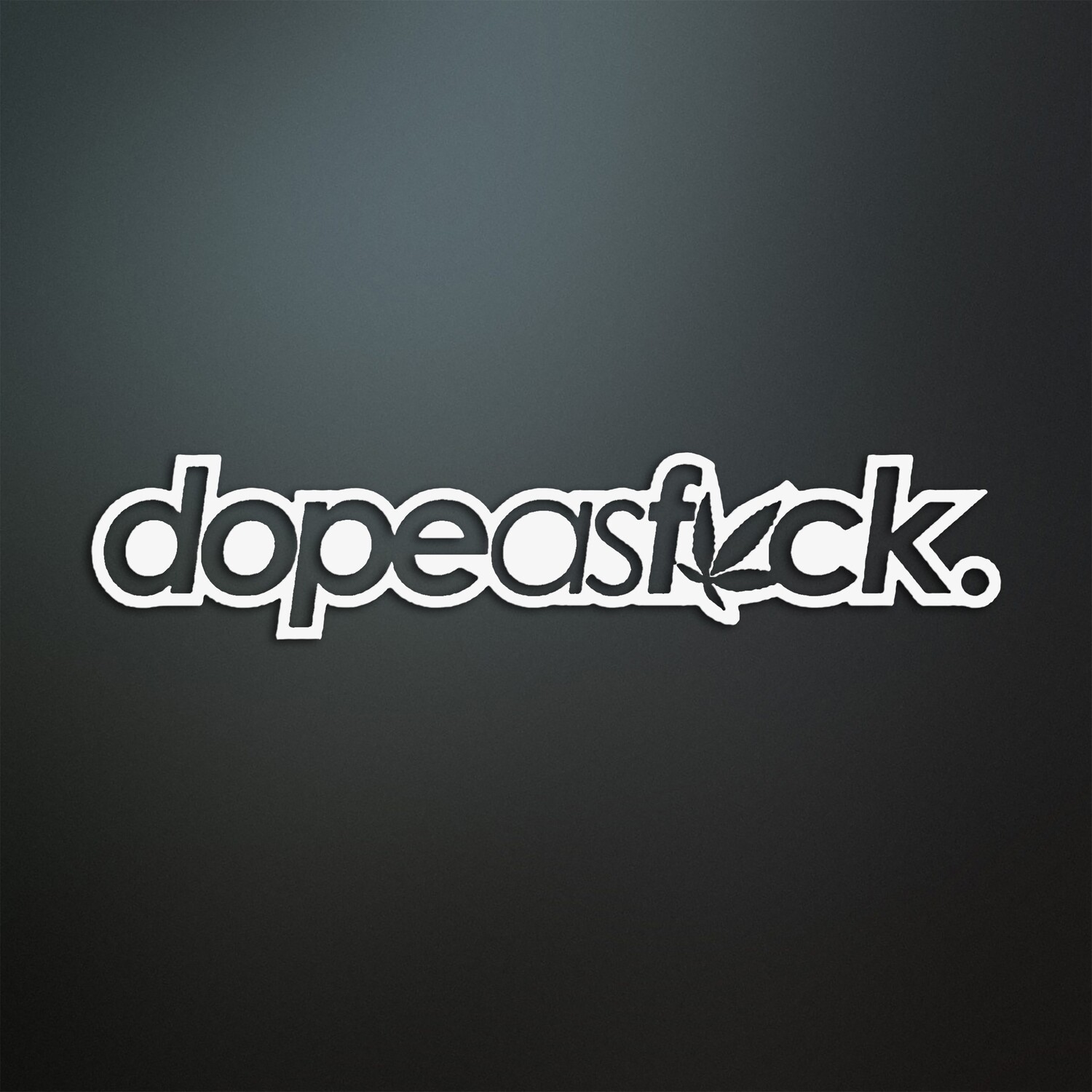 Dope as F*ck Aufkleber