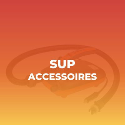 SUP accessoires