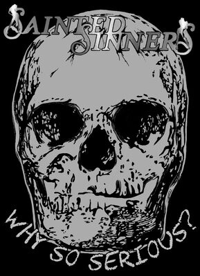 T-Shirt Schwarz Sainted Sinners - WhySoSerious
