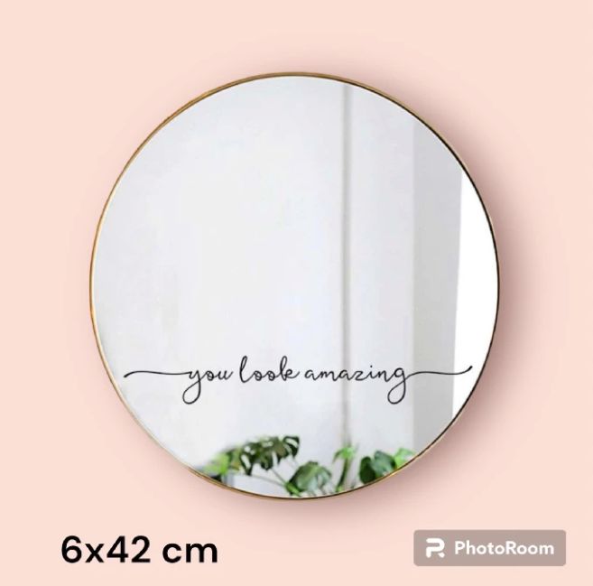 Mirror sticker You look amazing