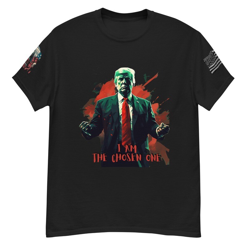 Donald Trump &quot;Chosen One&quot; T-Shirt