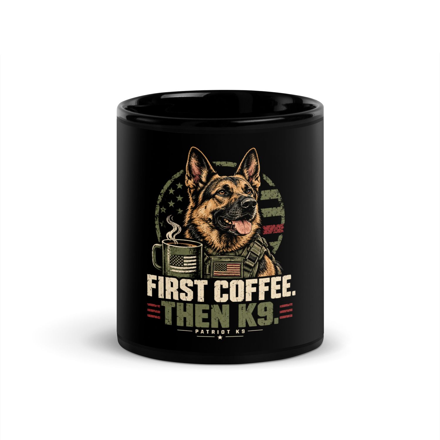 Patriot K9 — First Coffee. Then K9. Mug