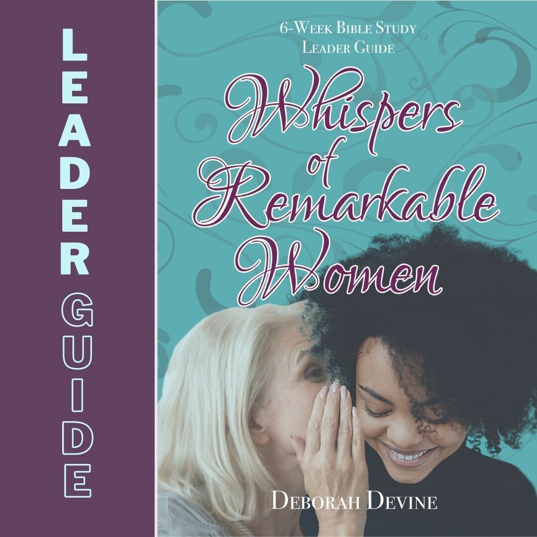 Whispers of Remarkable Women: Leader Guide