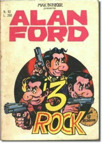 Alan Ford N.62 - I 3 Rock - editoriale corno