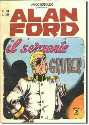 Alan Ford N.84 - Il sergente Gruber - editoriale corno