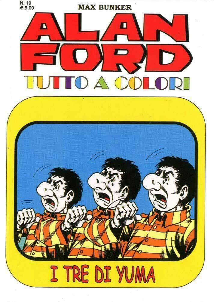 Alan Ford Tutto a colori N.19 - I tre di Yuma