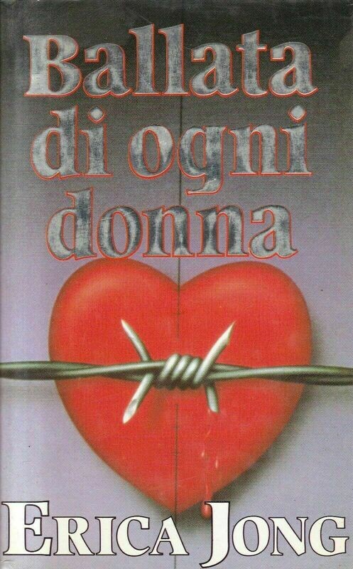 Ballata di ogni donna - Erica Jong - euroclub