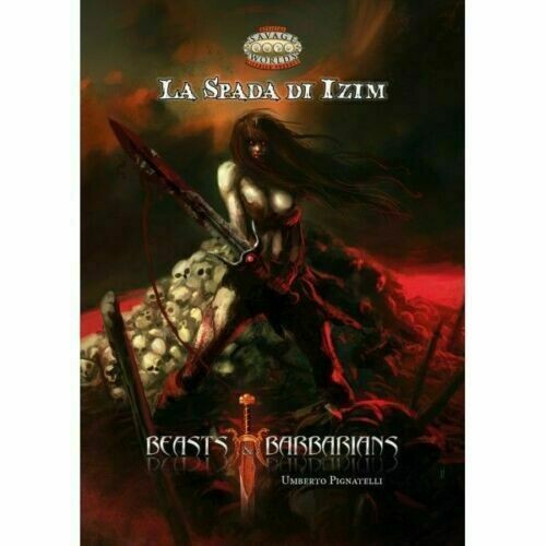 Beasts & Barbarians. La Spada di Izim [Savage Worlds]