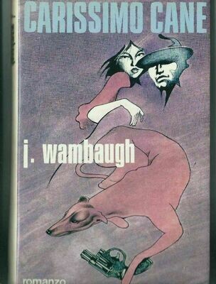 Carissimo cane - J. wambaugh - club italiano dei lettori