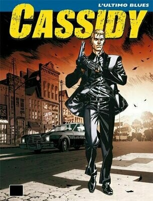 Cassidy N.1 - l'ultimo blues - bonelli ed.