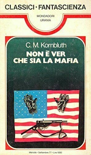 CLASSICI FANTASCIENZA - N.6 - Non è ver che sia la mafia