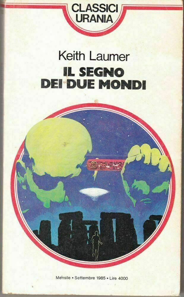 CLASSICI URANIA - N.102 - MONDADORI/URANIA 1985 - il segno dei due mondi