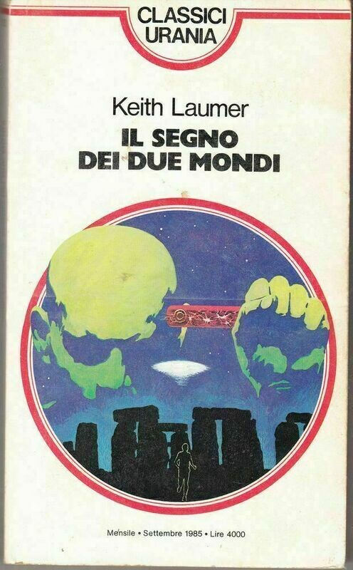CLASSICI URANIA - N.102 - MONDADORI/URANIA 1985 - il segno dei due mondi