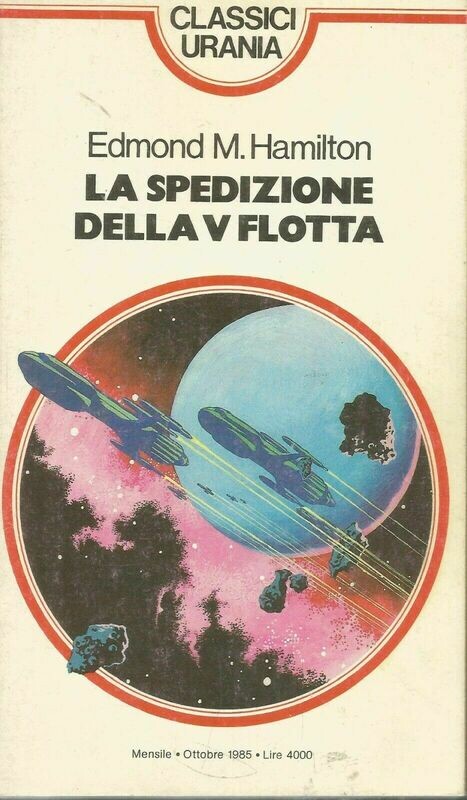 CLASSICI URANIA - N.103 - MONDADORI 1985 - LA SPEDIZIONE DELLA V FLOTTA