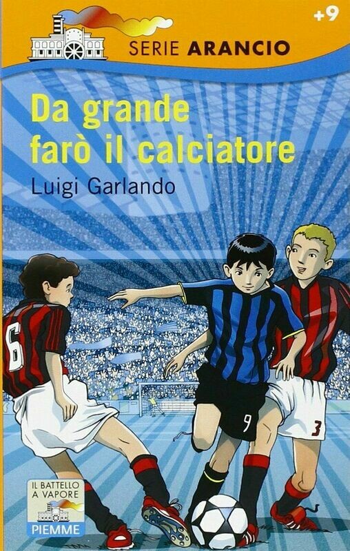 Da grande farò il calciatore - serie arancio N.61