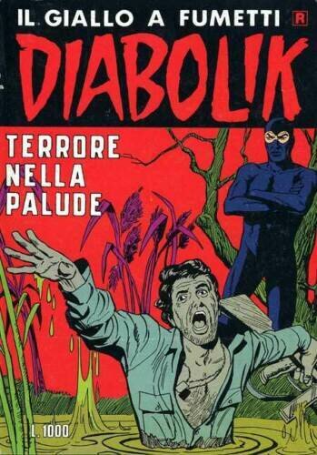 Diabolik ristampa - N.234 - Terrore nella palude (condizioni accettabili )