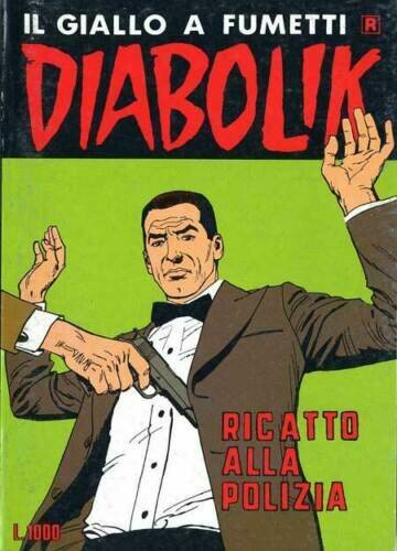 Diabolik ristampa - N.236 - Ricatto alla polizia (condizioni accettabili )