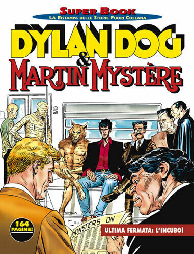 DYLAN DOG SUPER BOOK 11 - D. D. & M. M. - ULTIMA FERMATA: L'INCUBO