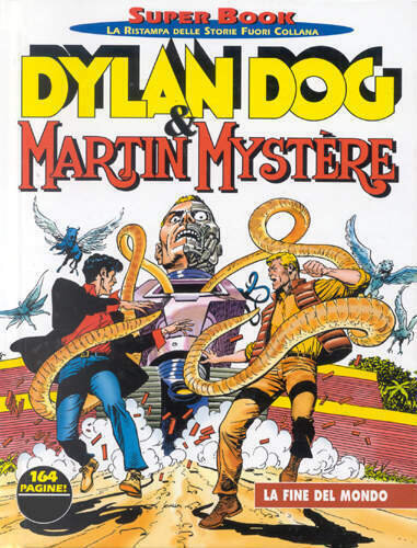 DYLAN DOG SUPER BOOK 15 - D. D. & M. M. - LA FINE DEL MONDO