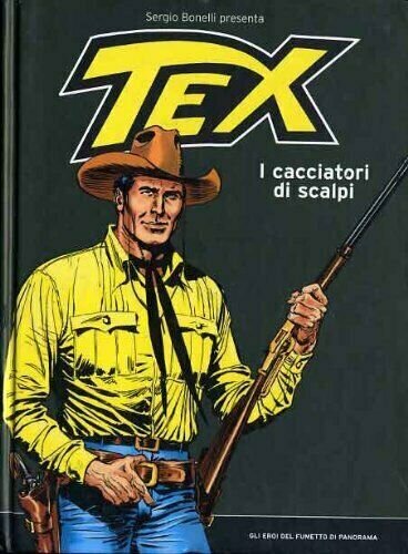 EROI DEL FUMETTO DI PANORAMA N.1 - TEX N.1 - CACCIATORI DI SCALPI
