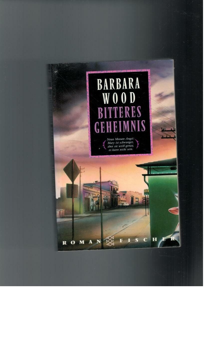 Libro ed. Tedesca - Bitteres Geheimnis  di Barbara Wood