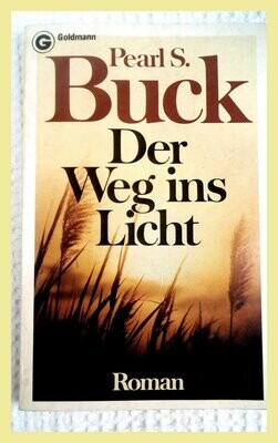 Libro ed. Tedesca - Der Weg ins Licht by Buck, Pearl S.